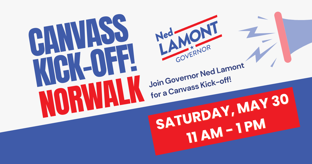 Canvass Kick-off Norwalk with Governor Ned Lamont!